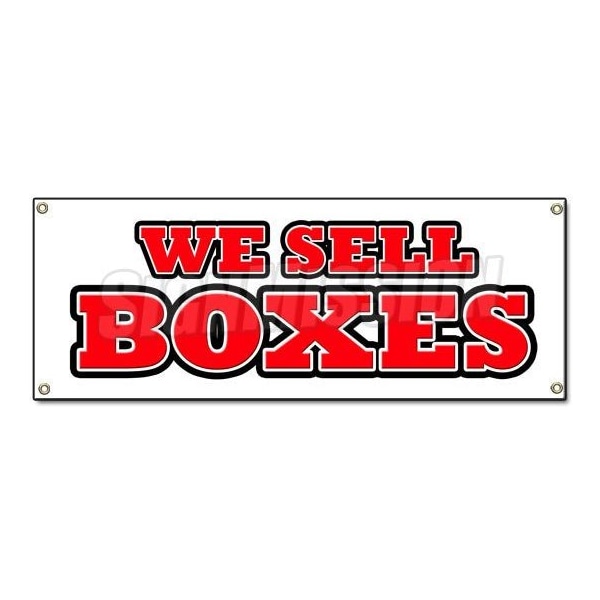 Signmission WE SELL BOXES BANNER SIGN sale box boxes storage moving mover truck rental B-We Sell Boxes - main